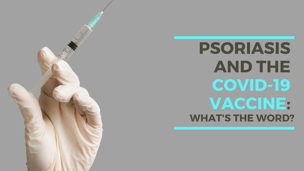 Psoriasis and COVID-19 vaccine