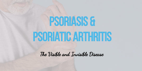Psoriasis and Psoriatic Arthritis: The Visible and Invisible disease - Psoriasis Honey